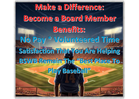 New Board Members Needed